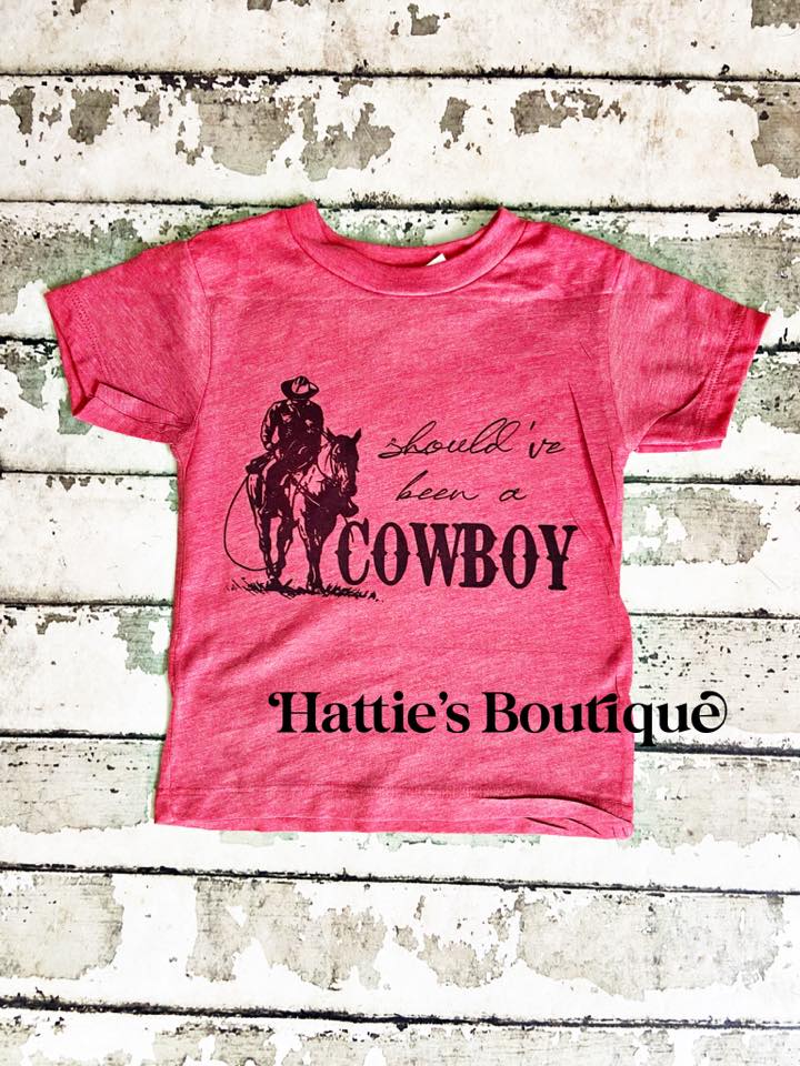 Should've Been A Cowboy