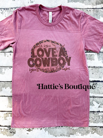 Once You Love A Cowboy Tee