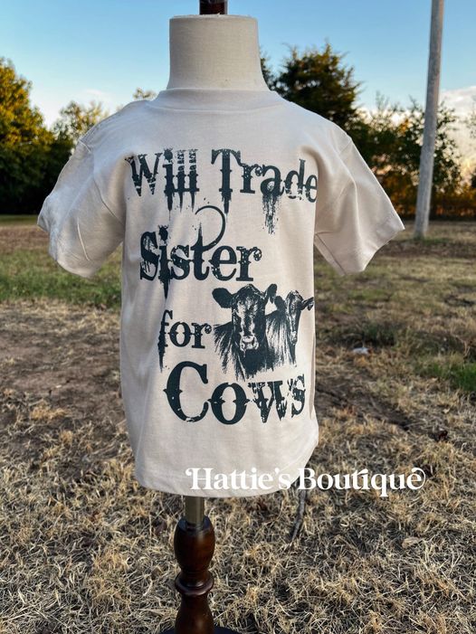 Will Trade Sister For Cows Tee